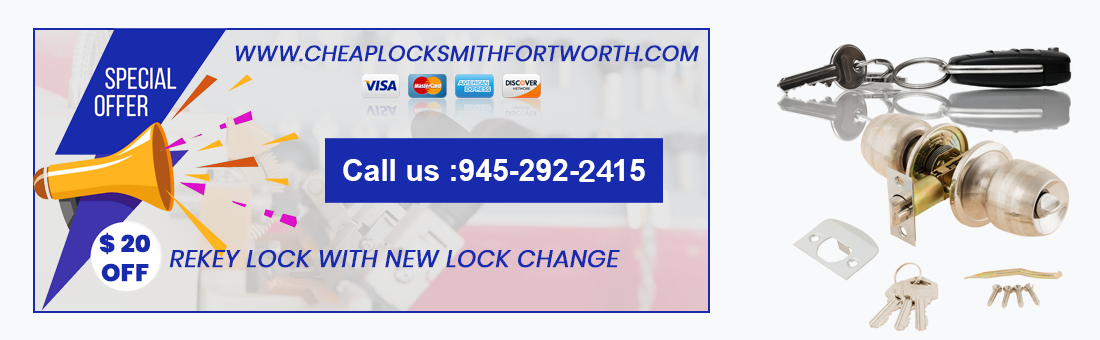Cheap Locksmith Fort Worth Special Offer